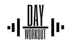 DAY WORKOUT
