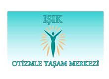 Işık Otizimle Yaşam Merkezi