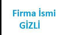 Firma İsmi Gizli